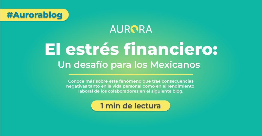 El estrés financiero: Un desafío para los Mexicanos